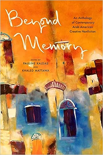 Beyond Memory: An Anthology of Contemporary Arab American Creative Nonfiction - Orginal Pdf